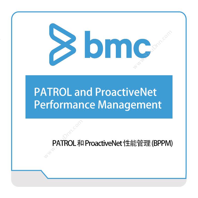 博思软件 BMC PATROL-and-ProactiveNet--Performance-Management IT运维